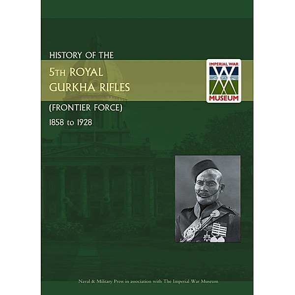 History of the 5th Royal Gurkha Rifles, Colonel H. E. Weekes