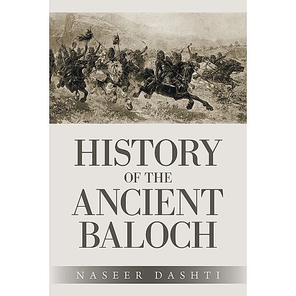 History of the Ancient Baloch, Naseer Dashti