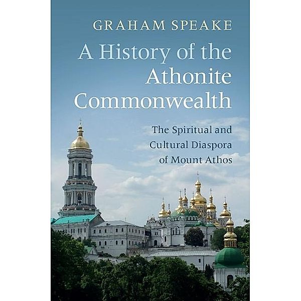 History of the Athonite Commonwealth, Graham Speake