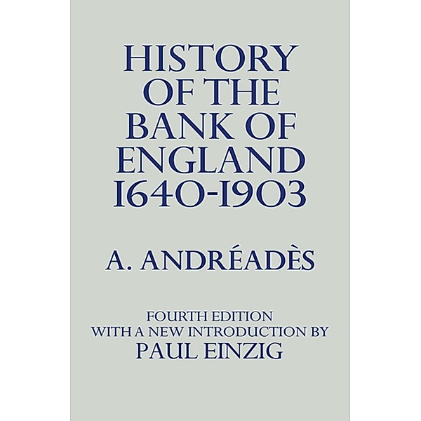 History of the Bank of England, A. M. Andreades