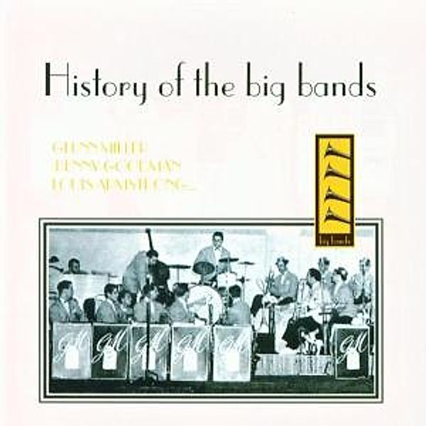 History Of The Big Bands, Various, Various Orchestras