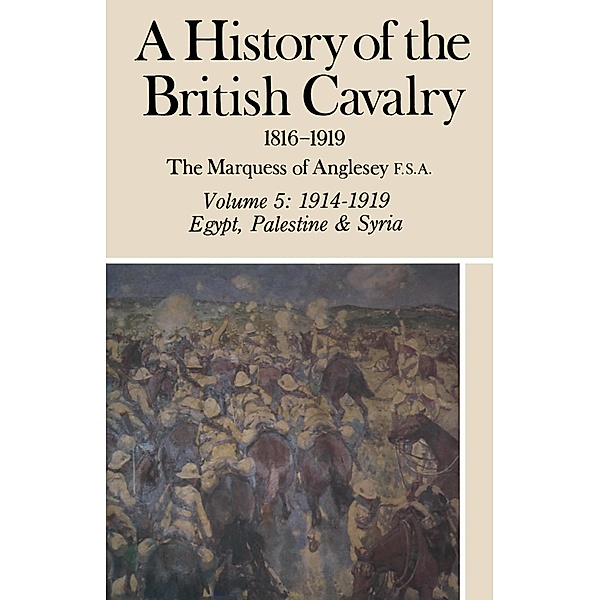 History of the British Cavalry, Anglesey Lord Anglesey