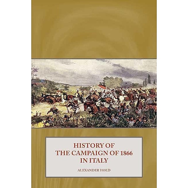 History of the Campaign of 1866 in Italy, Hold Alexander Hold