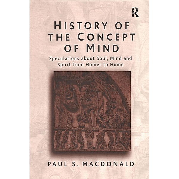 History of the Concept of Mind, PaulS. Macdonald