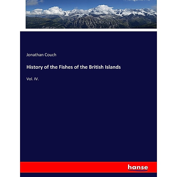 History of the Fishes of the British Islands, Jonathan Couch
