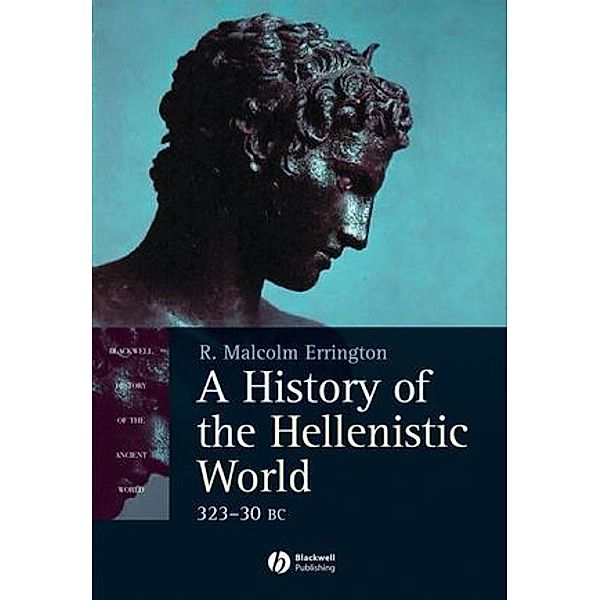 History of the Hellenistic World, R. Malcolm Errington