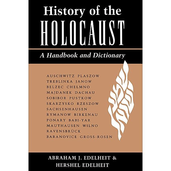 History Of The Holocaust, Abraham Edelheit