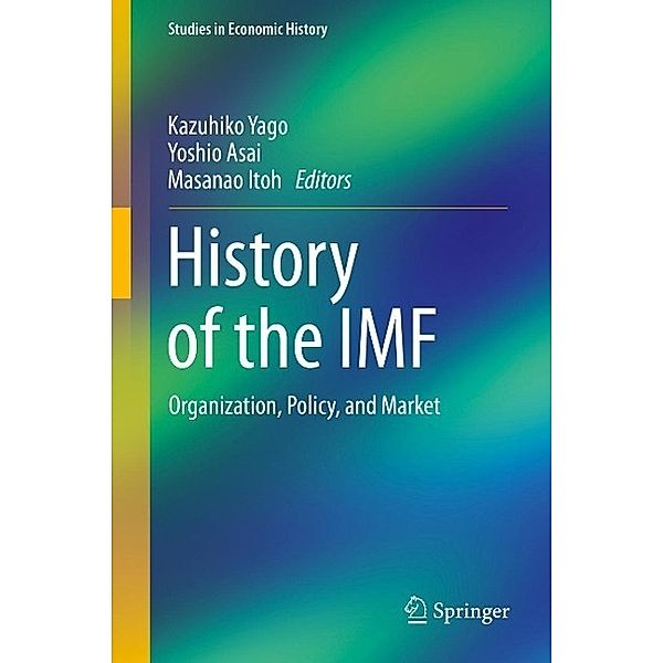 History of the IMF / Studies in Economic History