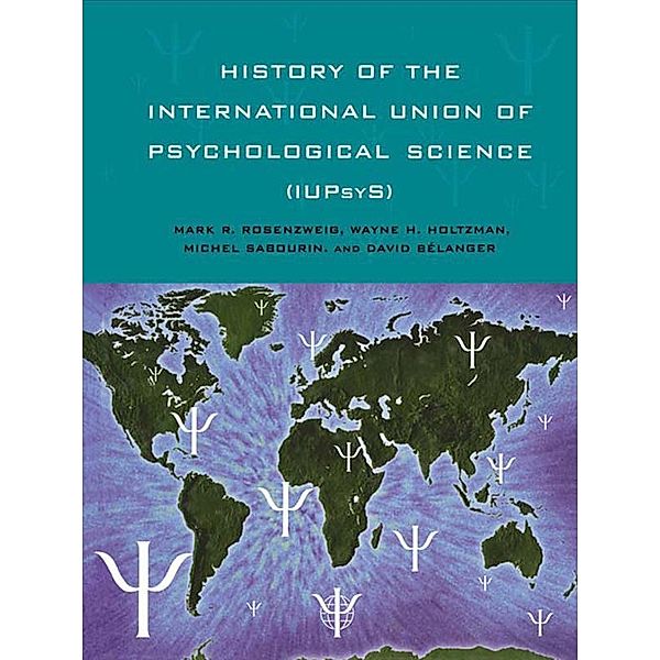 History of the International Union of Psychological Science (IUPsyS)