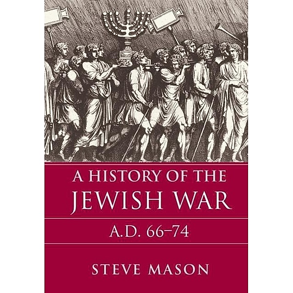History of the Jewish War, Steve Mason