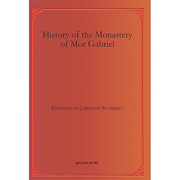 History of the Monastery of Mor Gabriel, Philoxenos Yuhanon Dolabani
