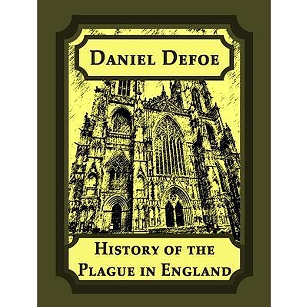 History of the Plague in London / Laurus Book Society, Daniel Defoe