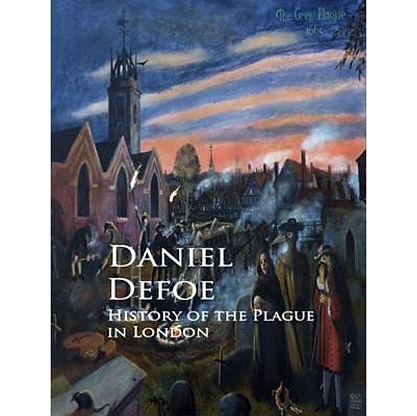 History of the Plague in London / Vintage Books, Daniel Defoe