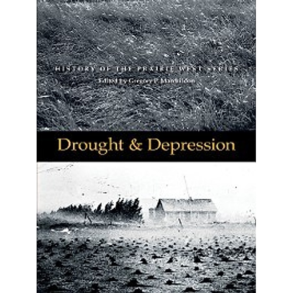 History of the Prairie West: Drought and Depression