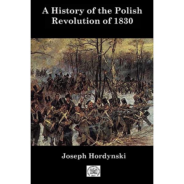 History of the Revolution of 1830, Joseph Hordynski
