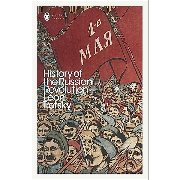 History of the Russian Revolution, Leon Trotsky