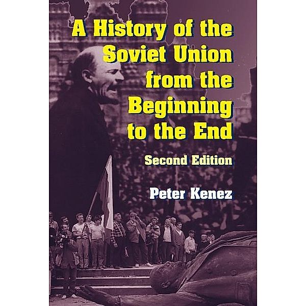 History of the Soviet Union from the Beginning to the End, Peter Kenez