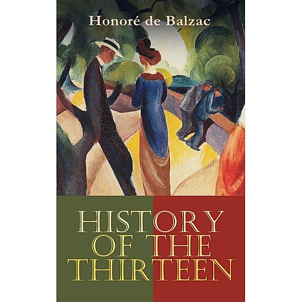 History of the Thirteen, Honoré de Balzac