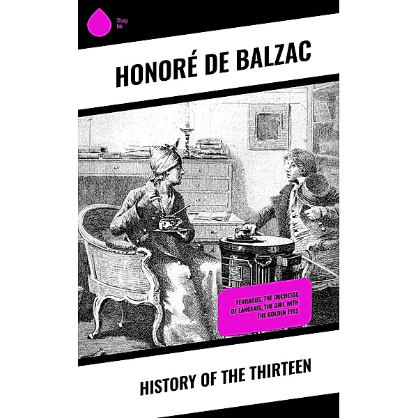 History of the Thirteen, Honoré de Balzac