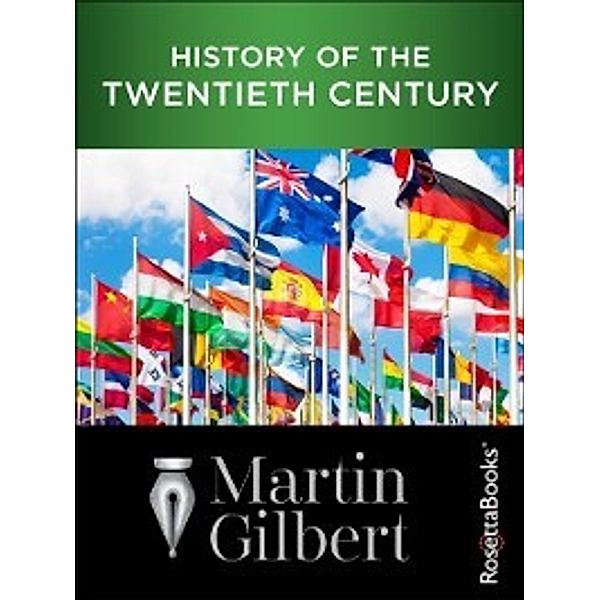 History of the Twentieth Century, Martin Gilbert