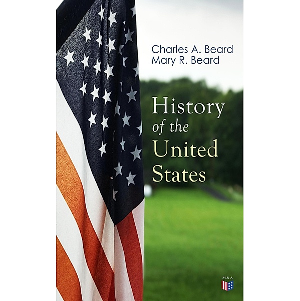 History of the United States, Charles A. Beard, Mary R. Beard