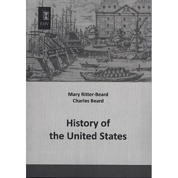 History of the United States, Mary Ritter-Beard, Charles Beard