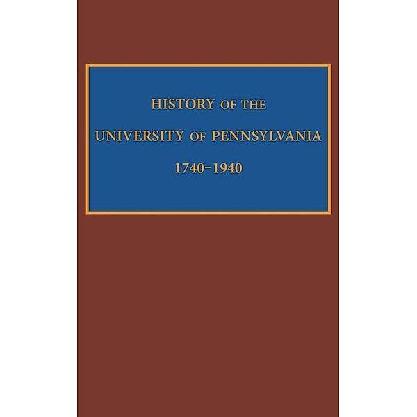 History of the University of Pennsylvania, 1740-1940, Edward Potts Cheyney