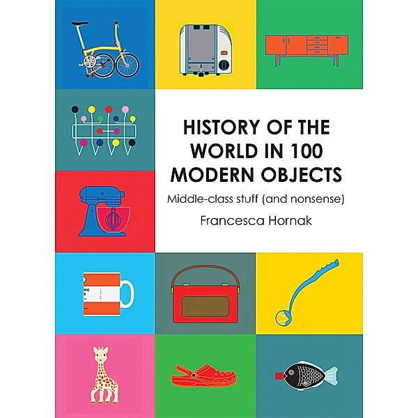 History of the World in 100 Modern Objects, Francesca Hornak