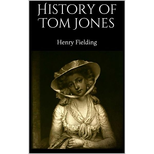 History of Tom Jones, Henry Fielding
