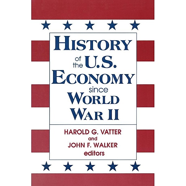 History of US Economy Since World War II, John F. Walker, Harold G. Vatter