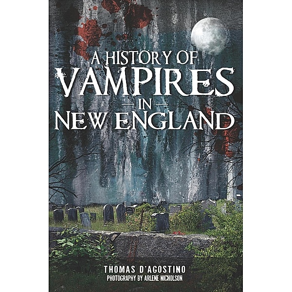History of Vampires in New England, Thomas D'Agostino