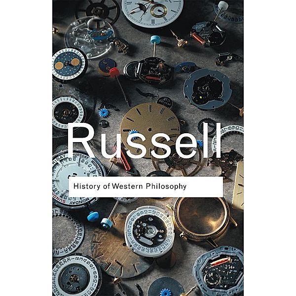 History of Western Philosophy / Routledge Classics, Bertrand Russell