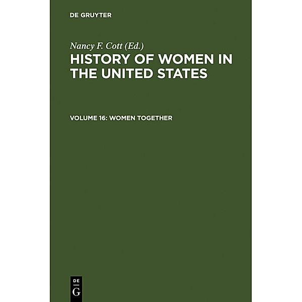 History of Women in the United States / Volume 16 / Women Together, Women Together