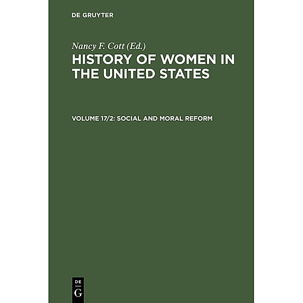 History of Women in the United States. Volume 17/2, Nancy F. Cott