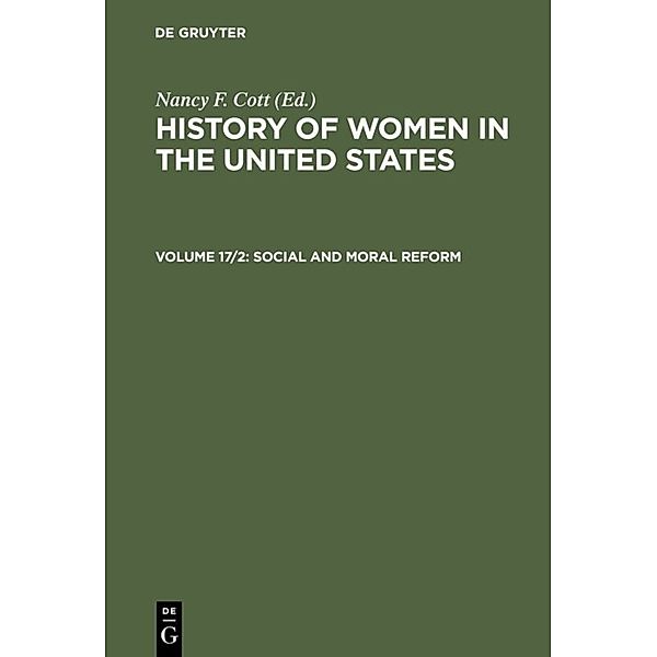History of Women in the United States / Volume 17/2 / Social and Moral Reform