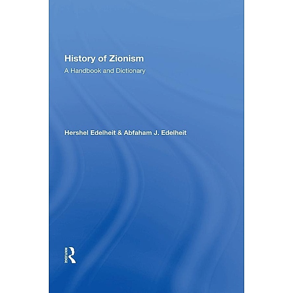 History Of Zionism, Hershel Edelheit