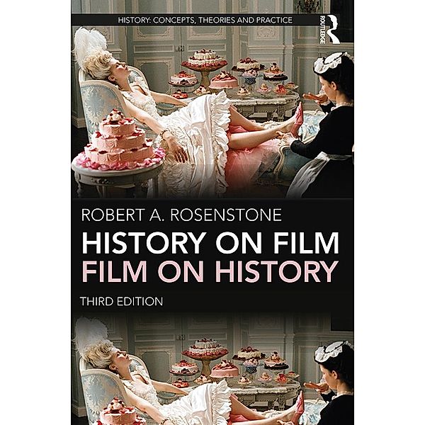 History on Film/Film on History, Robert A. Rosenstone