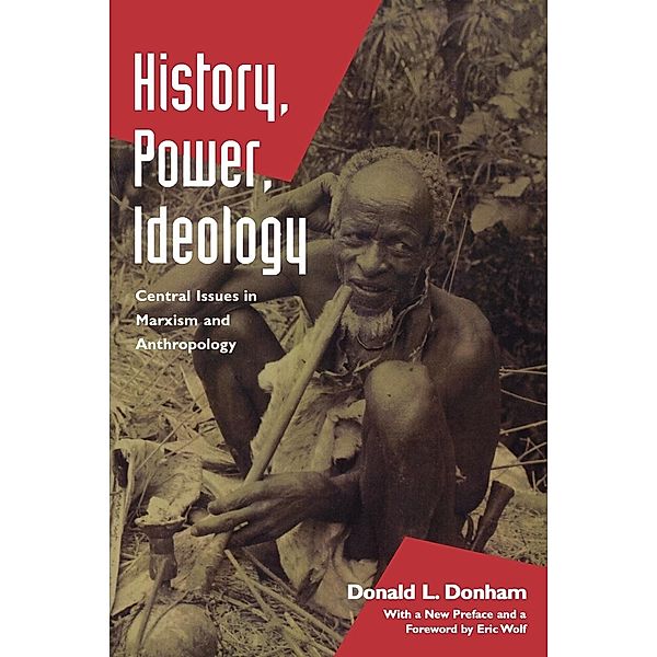 History, Power, Ideology, Donald L. Donham