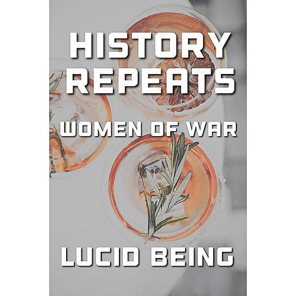 History Repeats, Lucid Being