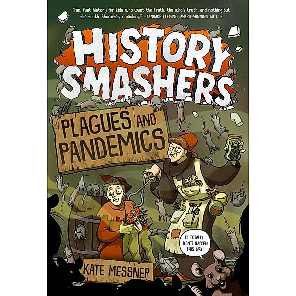 History Smashers: Plagues and Pandemics / History Smashers Bd.6, Kate Messner