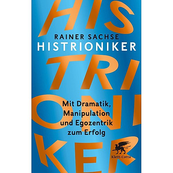 Histrioniker, Rainer Sachse