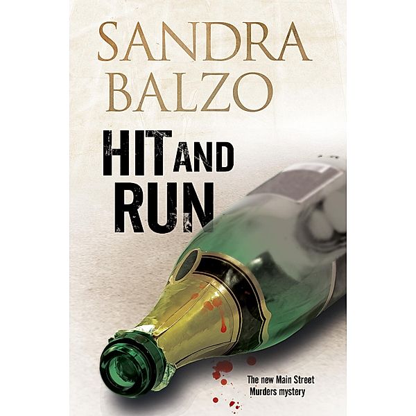 Hit and Run / A Main Street Murder Mystery Bd.3, Sandra Balzo
