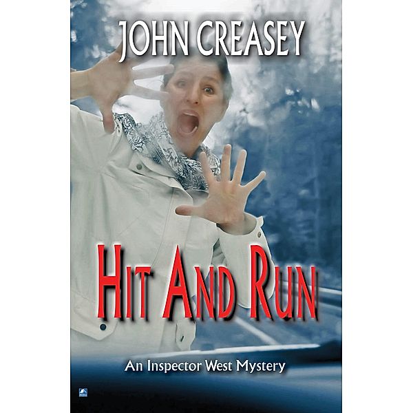 Hit and Run / Inspector West Bd.21, John Creasey