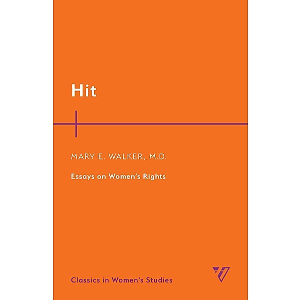 Hit / Classics in Women's Studies, Mary Edwards Walker