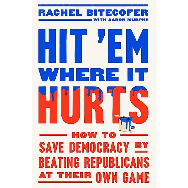 Hit 'Em Where It Hurts, Rachel Bitecofer