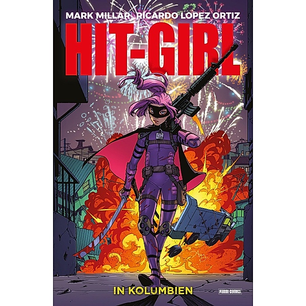Hit-Girl in Kolumbien / Hit-Girl Bd.1, Mark Millar
