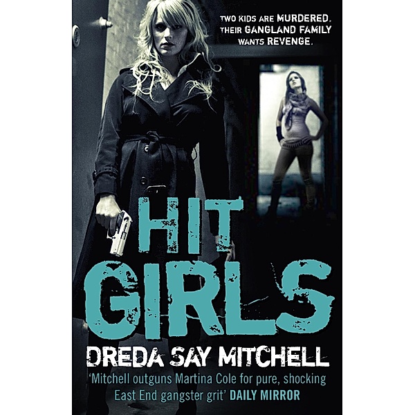 Hit Girls / Gangland, Dreda Say Mitchell