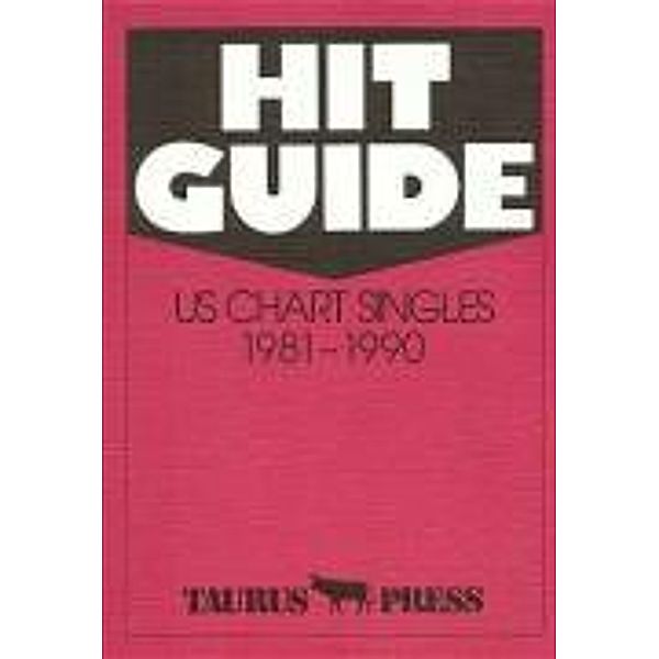 Hit Guide. US Chart Singles 1981-1990, Günter Ehnert