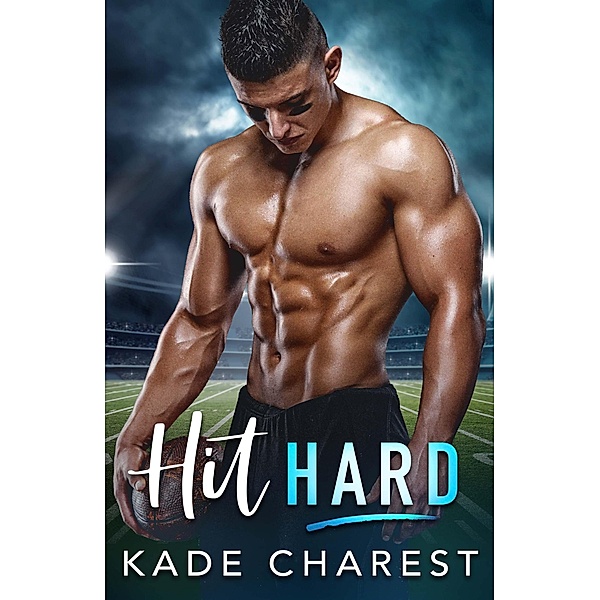 Hit Hard, Kade Charest