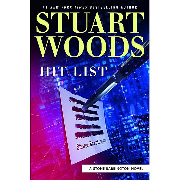 Hit List / A Stone Barrington Novel Bd.53, Stuart Woods